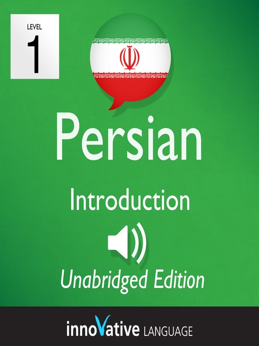 Title details for Learn Persian: Level 1 Introduction to Persian, Volume 1 by Innovative Language Learning - Available